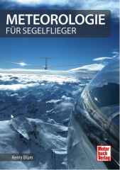Meteorologie für Segelflieger Meteorologie für Segelflieger