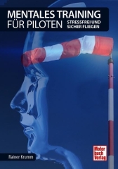 Training mentale per piloti - volare in sicurezza e senza stress Training mentale per piloti - volare in sicurezza e senza stress
